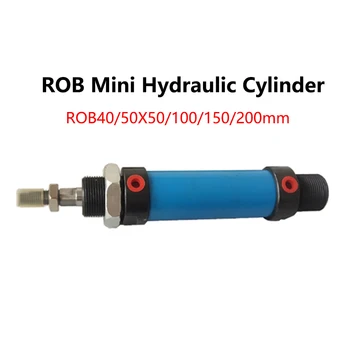 ROB40 ROB50 Диаметр гидравлического цилиндра 40/50 мм Ход 50/100/150/200 мм Цилиндр гидравлического давления ROB Mini Масляный цилиндр 14 МПа