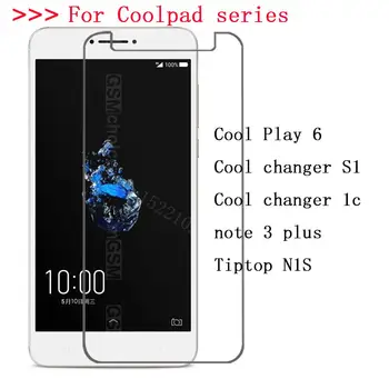 Закаленное Стекло для Coolpad Cool changer S1 1c Play 6 Tiptop N1S note 3 plus Взрывозащищенная Защитная Пленка Screen Protector 55